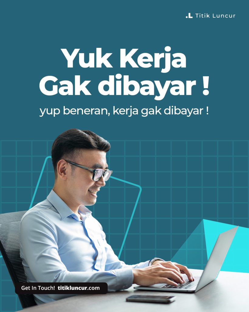 Yuk kerga gak dibayar titikluncur